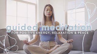 Guided Meditation for Positive Energy Relaxation Peace 🌤 [upl. by Holt]