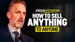 Jordan Peterson Reveals How to Sell Anything to Anyone [upl. by Princess]