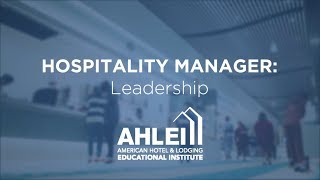 Hospitality Manager Leadership from AHLEI [upl. by Enelegna38]