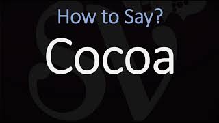 How to Pronounce Cocoa CORRECTLY [upl. by Mistrot3]