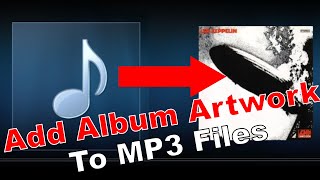 Add Album Cover Art to MP3 Files [upl. by Dierdre]