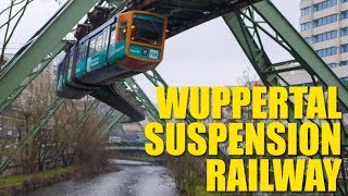 Schwebebahn Why Wuppertals Trains Are Much Cooler Than Yours [upl. by Sadiras]