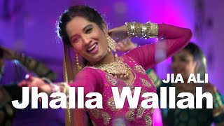 Jhalla Wallah  Song  Jia Ali [upl. by Smoht218]