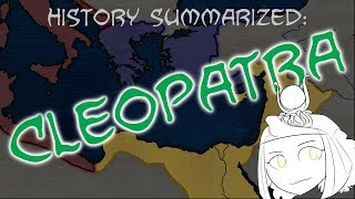 History Summarized Cleopatra [upl. by Inavoy61]