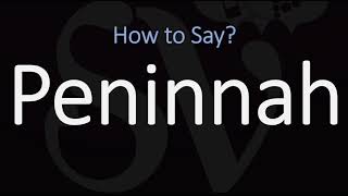 How to Pronounce Peninnah CORRECTLY [upl. by Ferguson393]