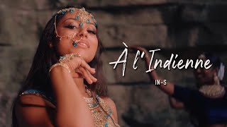 INS  A L’INDIENNE Clip Officiel [upl. by Iffar]