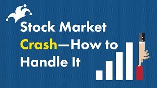 Stock Market Crash  How to Handle It [upl. by Dijam]