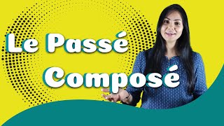 Passé composé  Past Tense in French  Explained in English [upl. by Jahdai]