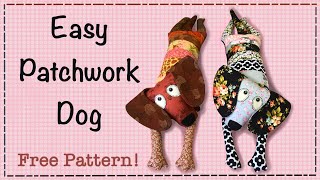 Easy Patchwork Dog  FREE PATTERN  Full Tutorial with Lisa Pay [upl. by Ecille581]