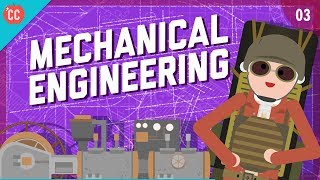 Mechanical Engineering Crash Course Engineering 3 [upl. by Iadahs]