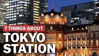 7 Things to know about Tokyo Station  japanguidecom [upl. by Wurst811]