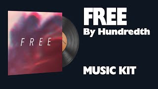 Hundredth  FREE  Music Kit [upl. by Annawat598]