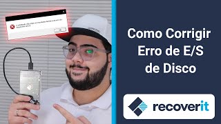 Como Corrigir Erro de ES de Disco Rígido  Wondershare Recoverit [upl. by Suiratnauq320]