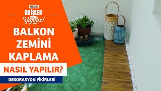 Balkon Zemini Kaplama Nasıl Yapılır [upl. by Whiney788]