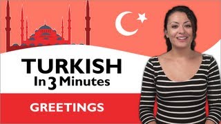 Learn Turkish  Turkish in Three Minutes  Greetings [upl. by Esinej]