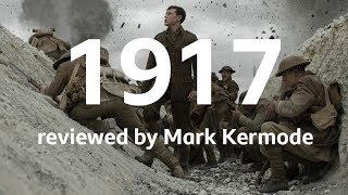 1917 reviewed by Mark Kermode [upl. by Louanne]