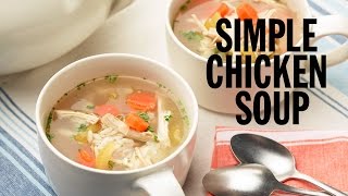 Simple Chicken Soup  Food Network [upl. by Peers]