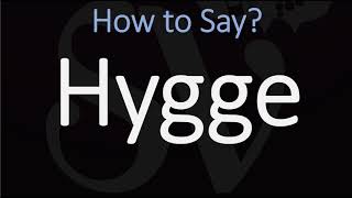 How to Pronounce Hygge CORRECTLY [upl. by Lorne]