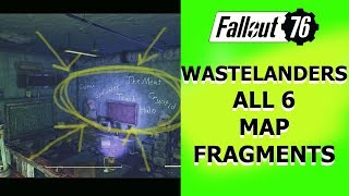 Fallout 76 Wastelanders 6 Map Fragments FOUND [upl. by Idnew958]