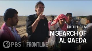 In Search of Al Qaeda full documentary  FRONTLINE [upl. by Dazhahs]