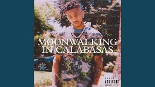 Moonwalking in Calabasas [upl. by Jaquenette]