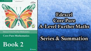 Edexcel A Level Further Maths Core Pure  Series amp Summation [upl. by Dranoc799]