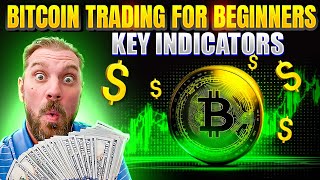 Bitcoin Trading for Beginners A Guide to Key Indicators  BTC Trading Strategy [upl. by Yclek]