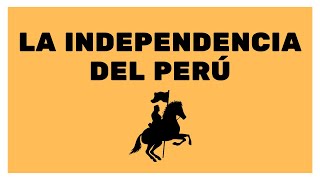 ¿Cómo fue la Independencia del Perú ESPECIAL [upl. by Eiggem]