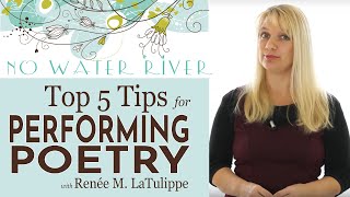 Top 5 Tips for Poetry Performance Doing Poetry Right with Renee M LaTulippe [upl. by Kacy]