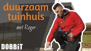 Een duurzaam tuinhuis bouwen met Roger [upl. by Siegel417]