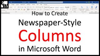 How to Create NewspaperStyle Columns in Microsoft Word [upl. by Korey487]