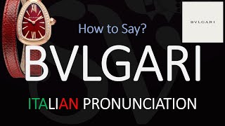 How to Pronounce Bvlgari CORRECTLY [upl. by Aznarepse]