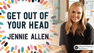 Get Out of Your Head Video Bible Study by Jennie Allen  Session 1 [upl. by Lund]