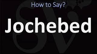 How to Pronounce Jochebed CORRECTLY [upl. by Rubi]