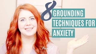 8 Grounding Techniques for Anxiety [upl. by Nicolette566]