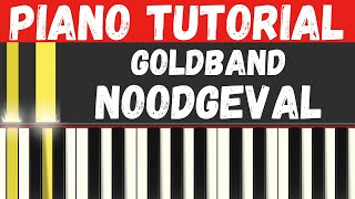 Goldband  Noodgeval Piano Tutorial  Instrumental [upl. by Enilram]