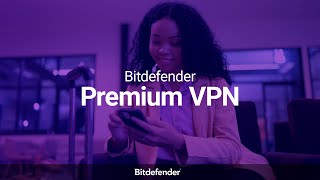 Discover Bitdefender Premium VPN [upl. by Gautious]