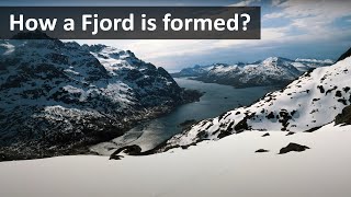 The Science Behind Fjord Formation [upl. by Haisej932]