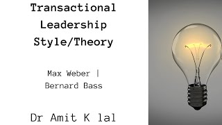 Transactional Leadership StyleTheory  Max Weber  Bernard Bass [upl. by Mandelbaum]