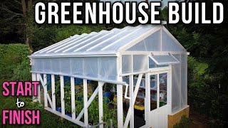 Full Greenhouse Build Start to Finish [upl. by Neerom]