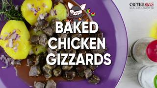 Baked Chicken Gizzards How To Bake Gizzards Right [upl. by Anitsrihc174]