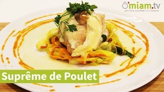 Suprême de Poulet Fermier  RECETTE GOURMANDE [upl. by Danziger]