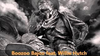 Boozoo Bajou feat Willie Hutch  Second To None [upl. by Danzig961]