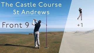 The Castle Course Front 9 in 1 over My favourite golf course in St Andrews [upl. by Brit]