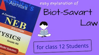 BiotSavart Law explained in Nepali for NEB Students  Grade12 physics [upl. by Vokaay]