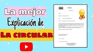 ✅LA CIRCULAR FUNCIÓN PARTES  TEXTO ADMINISTRATIVO [upl. by Riabuz269]