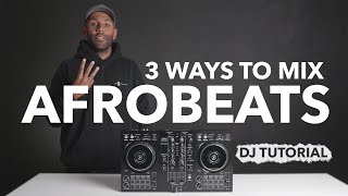 3 Ways To Mix Afrobeats Dancehall amp Bashment [upl. by Gale]