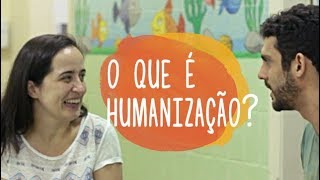 O QUE É HUMANIZAÇÃO  ft Dra Daniela Batista Leite [upl. by Takara]