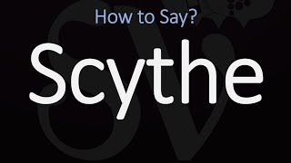 How to Pronounce Scythe CORRECTLY Meaning amp Pronunciation [upl. by Eloccin]