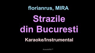 florianrus MIRA  Strazile din Bucuresti  KaraokeInstrumental Acoustic [upl. by Mabel]